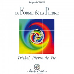 La Forme & la Pierre,...